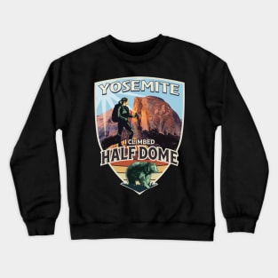 I climbed Half Dome in Yosemite National Park vintage design for women with hiker and bear Crewneck Sweatshirt